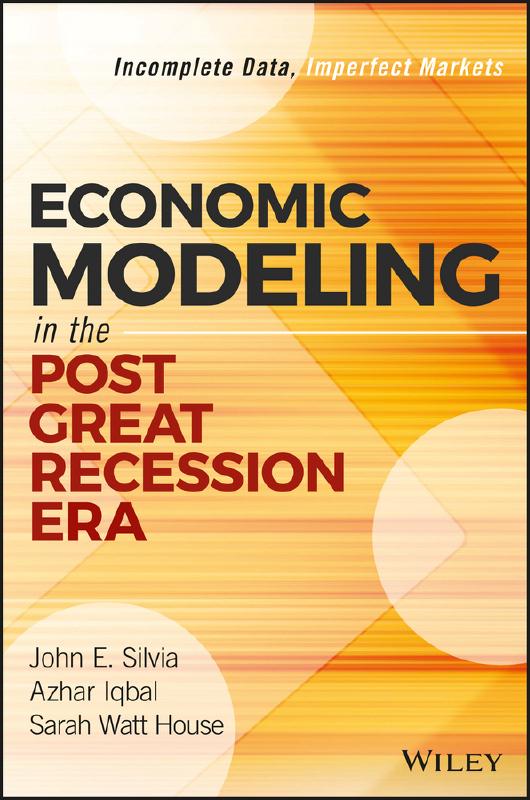 Economic modeling in the post great recession Era. 9781119349839