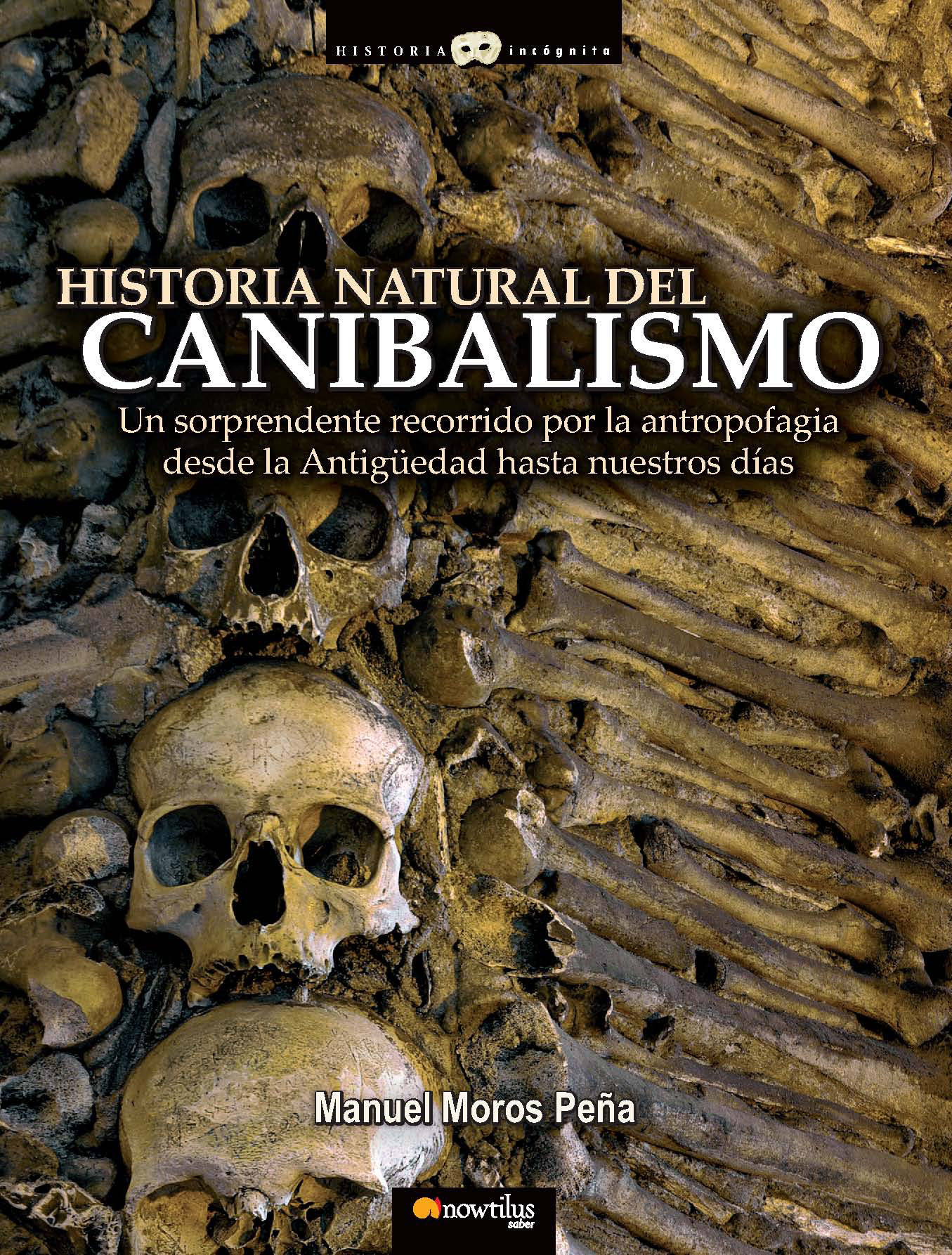 Historia natural del canibalismo. 9788497635158