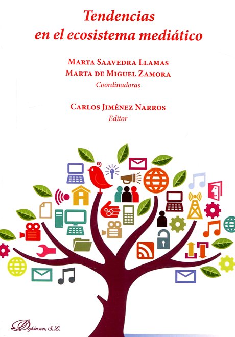 Tendencias en el ecosistema mediático. 9788490858530