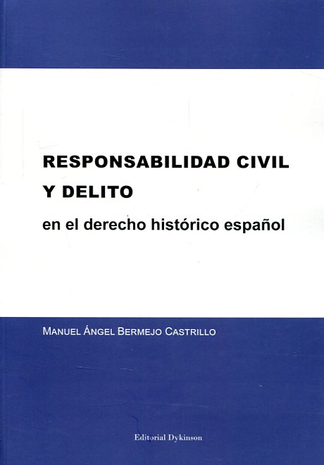 Responsabilidad civil y delito. 9788491480549