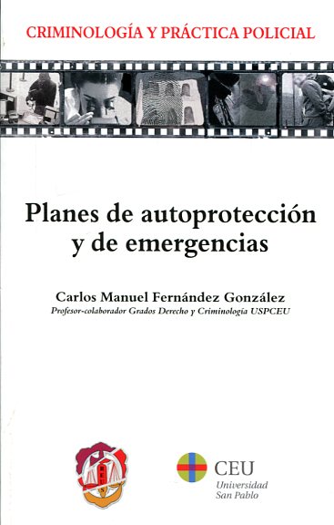 Planes de autoprotección y de emergencias. 9788429019735