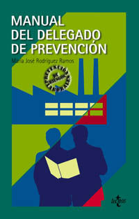 Manual del delegado de prevención. 9788430938827