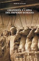 Grandeza y caída del Imperio Romano. 9788437619620