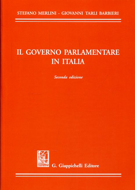 Il governo parlamentare in Italia. 9788892105478