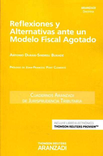 Reflexiones y alternativas ante un modelo fiscal agotado. 9788491522317