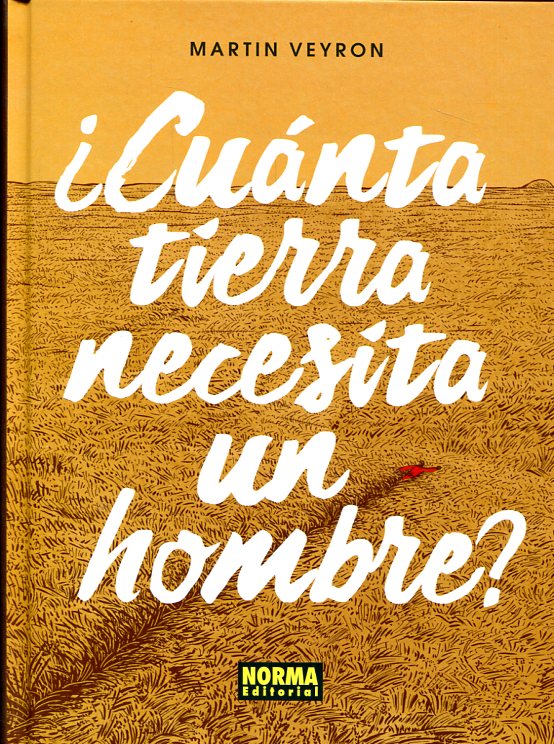 ¿Cuánta tierra necesita un hombre?