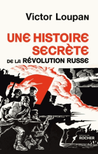 Une histoire secrète de la Révolution Russe. 9782268089867