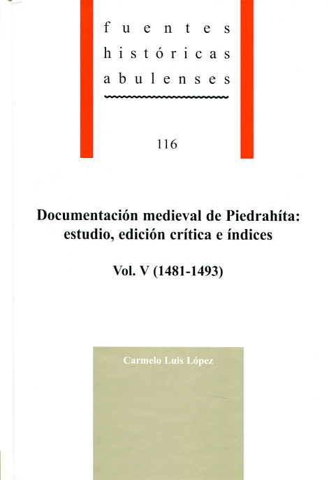 Documentación medieval de Piedrahíta: estudio, edición crítica e índices. 9788415038733