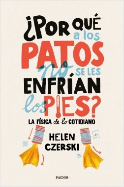 ¿Por qué a los patos no se les enfrían los pies?. 9788449333231