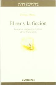 El ser y la ficción. 9788476587164