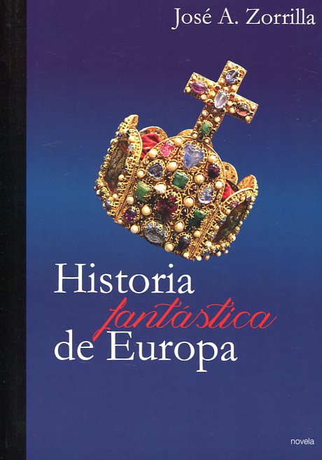 Historia (fantástica) de Europa. 9788481989502