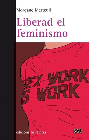 Liberad el feminismo. 9788472908239