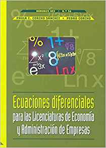 Ecuaciones diferenciales para las Licenciaturas de Economía y Administración de Empresas. 9788477235354