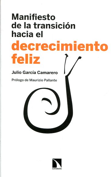 Manifiesto de la transición hacia el decrecimiento feliz