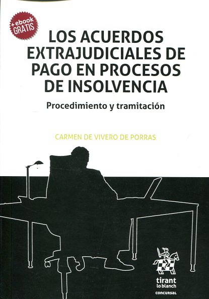 Los acuerdos extrajudiciales de pago en procesos de insolvencia. 9788491197928