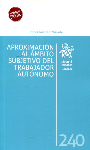 Aproximación al ambito subjetivo del trabajador autónomo