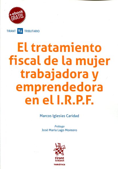 El tratamiento fiscal de la mujer trabajadora y emprendedora en el I.R.P.F.