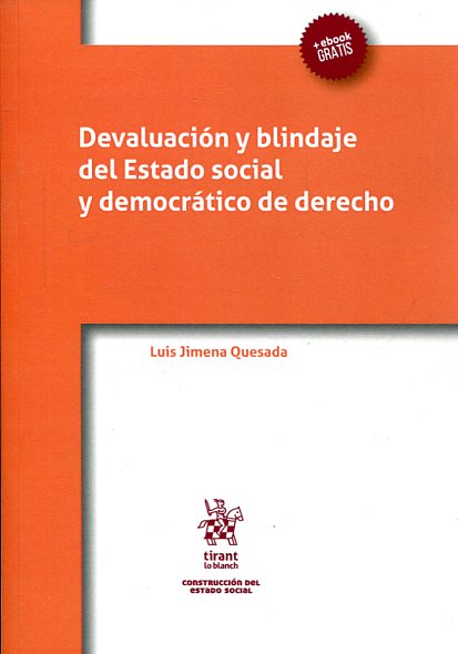 Devaluación y blindaje del Estado social y democrático de Derecho. 9788491199960
