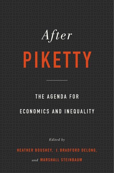 After Piketty . 9780674504776