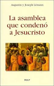 La asamblea que condenó a Jesucristo. 9788432134821