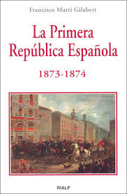 La Primera República Española