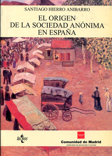 El orígen de la sociedad anónima en España. 9788430932382