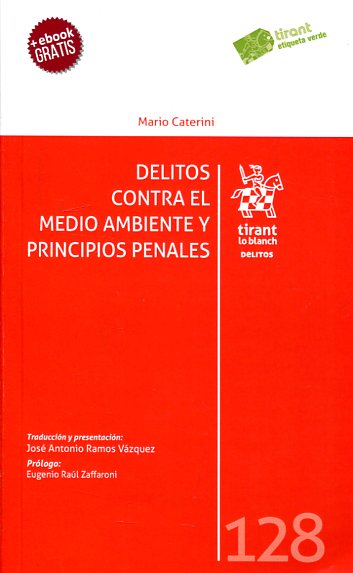 Delitos contra el medio ambiente y principios penales. 9788491437598