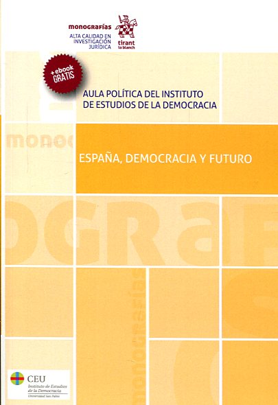España, democracia y futuro. 9788491690627