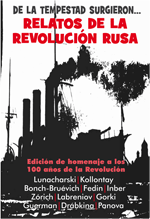 De la tempestad surgieron... Relatos de la Revolución Rusa. 9788496584648