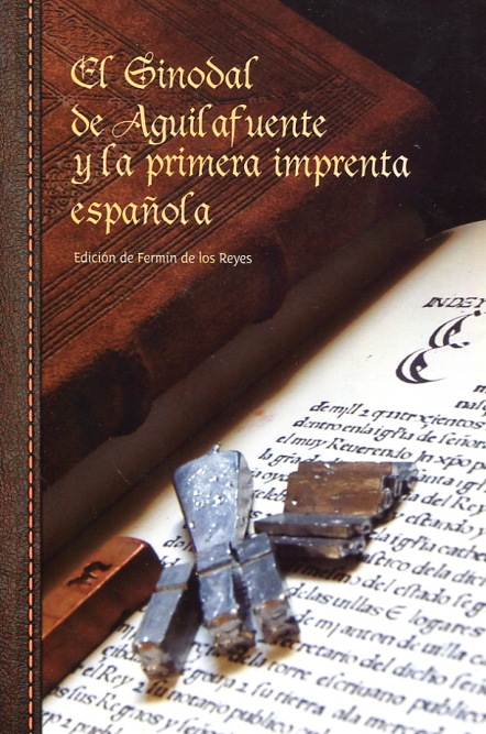 El Sinodal de Aguilafuente y la primera imprenta española. 9788469729106