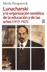 Lunacharski y la organización soviética de la educación y de las artes 