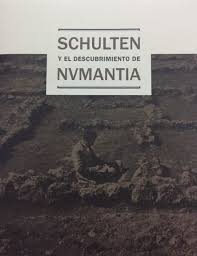 Schulten y el descubrimiento de Numantia