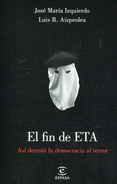 El fin de ETA. 9788467049978