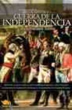 Breve historia de la Guerra de la Independencia 1808-1814