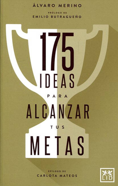 175 ideas para alcanzar tus metas. 9788416894482