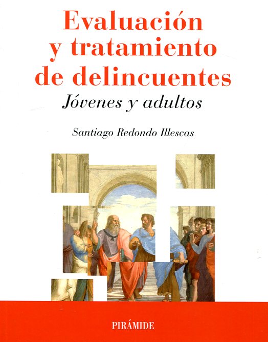 Evaluación y tratamiento de delincuentes. 9788436837421