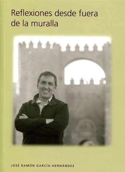 Reflexiones desde fuera de la muralla