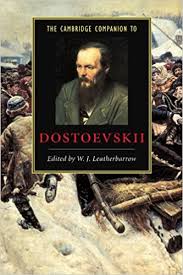 The Cambridge companion to Dostoevskii. 9780521654739