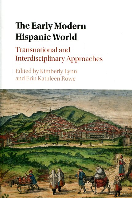 The Early Modern Hispanic World . 9781107109285
