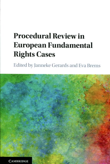 Procedural review in european Fundamental Rights cases. 9781107183773