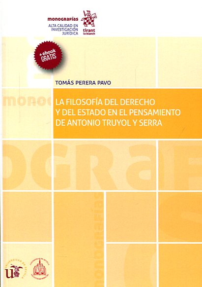 La Filosofía del Derecho y del estado en el pensamiento de Antonio Truyol y Serra. 9788491195344