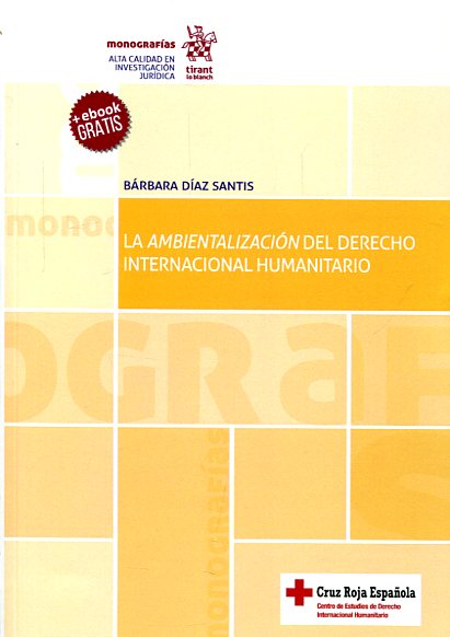 La ambientalización del Derecho internacional humanitario