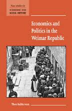 Economics and politics in the Weimar Republic. 9780521777605