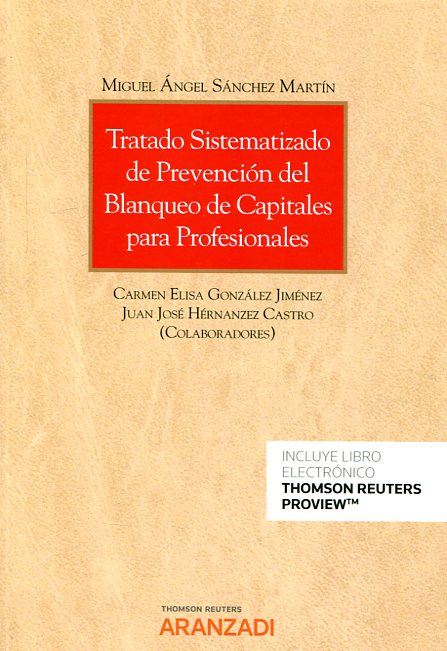 Tratado sistematizado de prevención del blanqueo de capitales para profesionales. 9788490592137