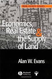 Economics, Real State and the supply of land