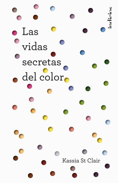 Las vidas secretas del color