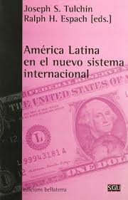América Latina en el nuevo sistema internacional. 9788472902626
