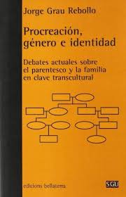 Procreación, género e identidad. 9788472903111