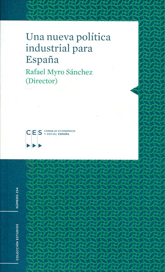 Una nueva política industrial para España. 9788481883633