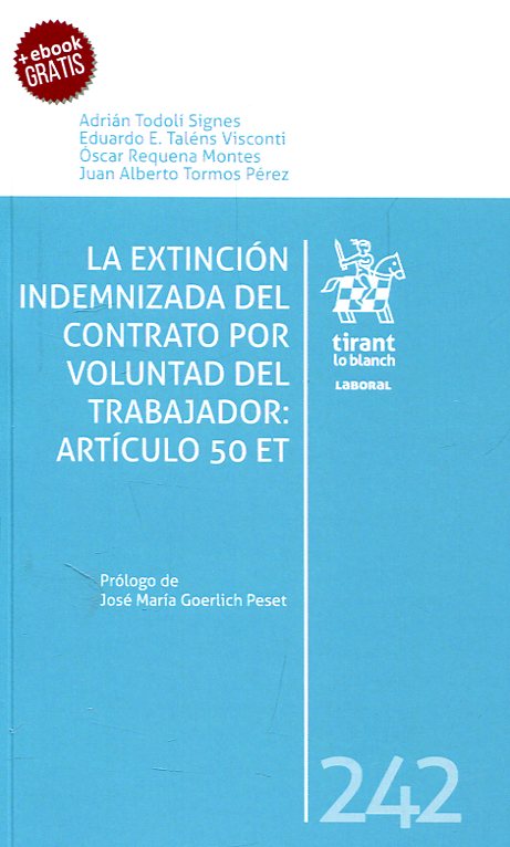 La extinción indemnizada del contrato por voluntad del trabajador . 9788491430483